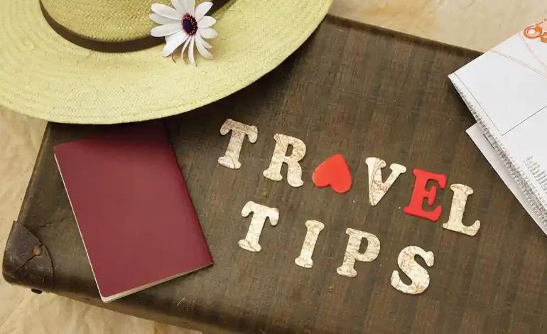 Travel Tips to Maximize Your Enjoyment